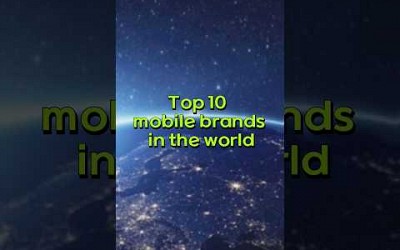 top 10 mobile brands in the world#shorts#viral#Adil shorts